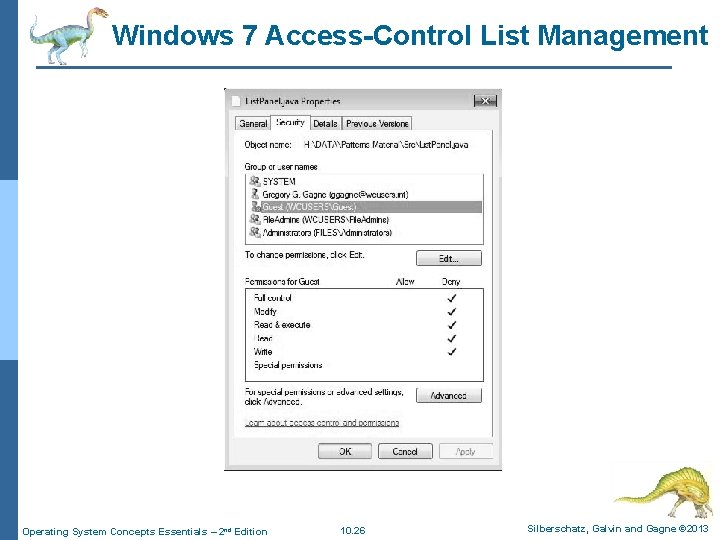 Windows 7 Access-Control List Management Operating System Concepts Essentials – 2 nd Edition 10.