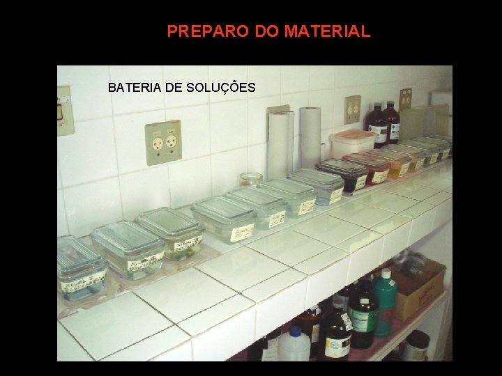 PREPARO DO MATERIAL BATERIA DE SOLUÇÕES 