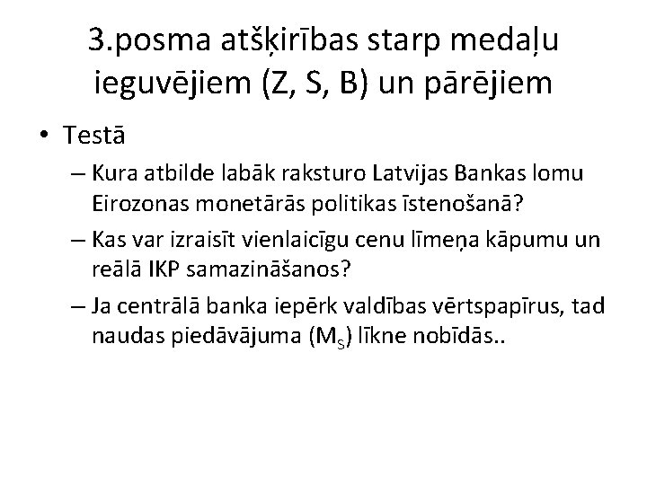 3. posma atšķirības starp medaļu ieguvējiem (Z, S, B) un pārējiem • Testā –