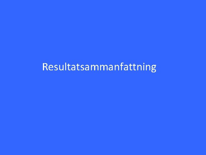 Resultatsammanfattning 