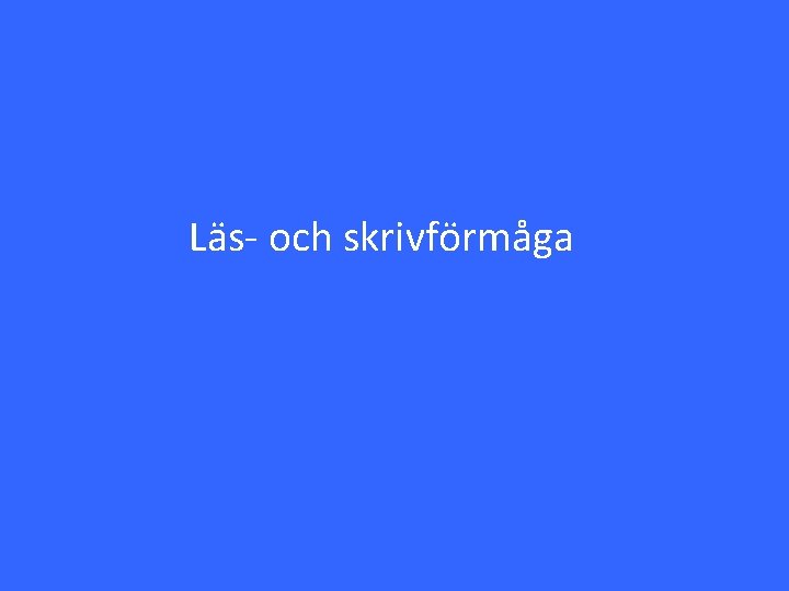 Läs- och skrivförmåga 