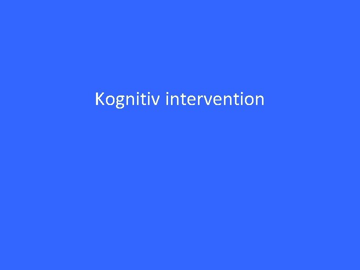 Kognitiv intervention 