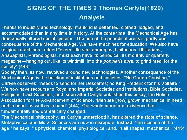 SIGNS OF THE TIMES 2 Thomas Carlyle(1829) Analysis Thanks to industry and technology, mankind SIGNS OF THE TIMES 2 Thomas Carlyle(1829) Analysis Thanks to industry and technology, mankind