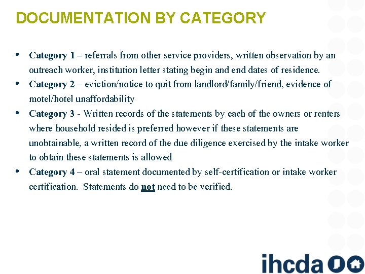 DOCUMENTATION BY CATEGORY • Category 1 – referrals from other service providers, written observation