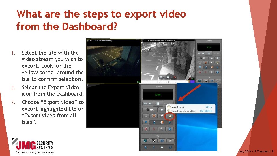 What are the steps to export video from the Dashboard? 1. Select the tile