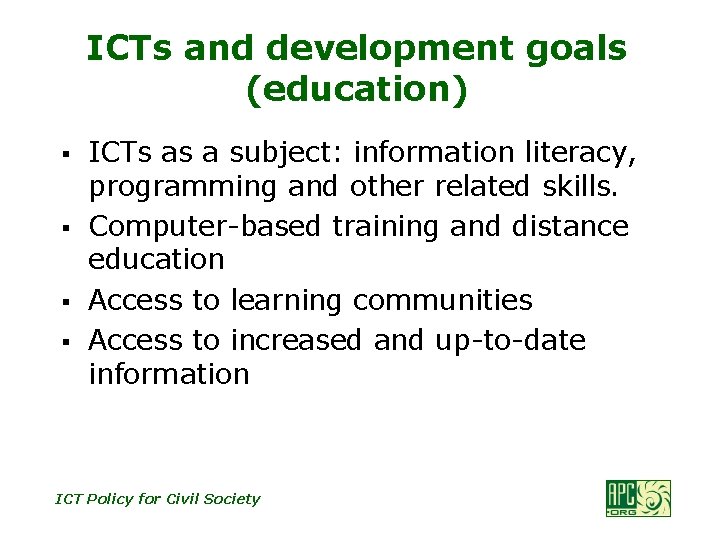 ICTs and development goals (education) § § ICTs as a subject: information literacy, programming