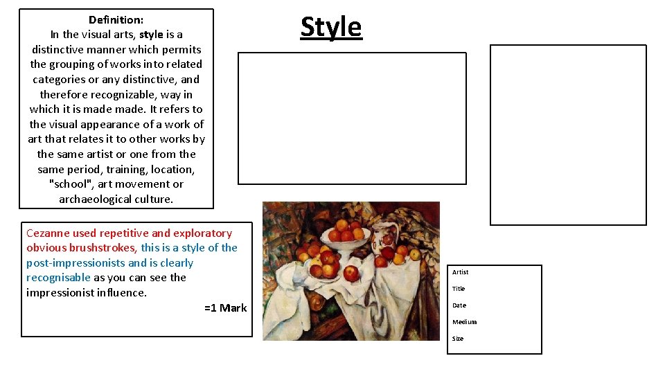 Definition: In the visual arts, style is a distinctive manner which permits the grouping