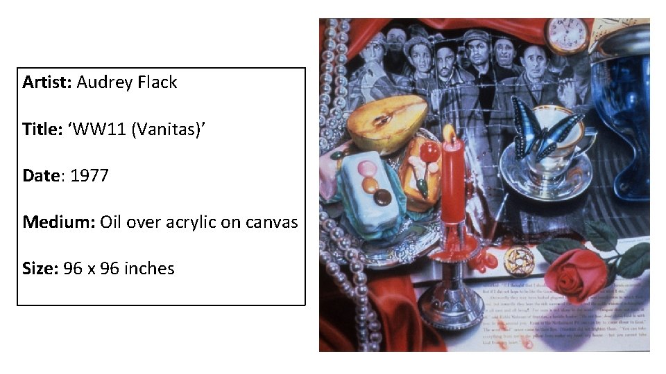 Artist: Audrey Flack Title: ‘WW 11 (Vanitas)’ Date: 1977 Medium: Oil over acrylic on