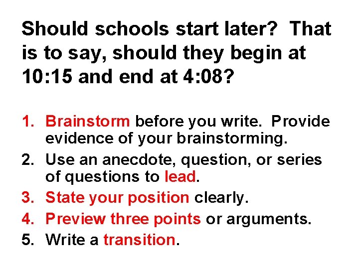 Should schools start later? That is to say, should they begin at 10: 15