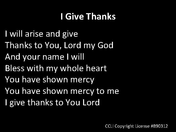 I Give Thanks I will arise and give Thanks to You, Lord my God