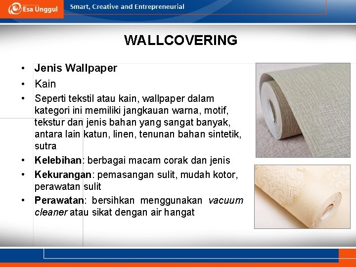 WALLCOVERING • Jenis Wallpaper • Kain • Seperti tekstil atau kain, wallpaper dalam kategori