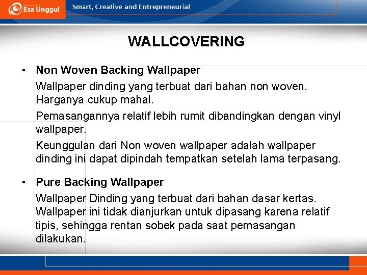 WALLCOVERING • Non Woven Backing Wallpaper dinding yang terbuat dari bahan non woven. Harganya