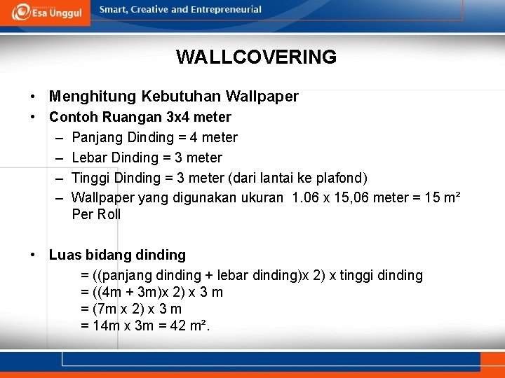 WALLCOVERING • Menghitung Kebutuhan Wallpaper • Contoh Ruangan 3 x 4 meter – Panjang