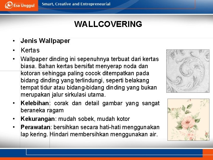 WALLCOVERING • Jenis Wallpaper • Kertas • Wallpaper dinding ini sepenuhnya terbuat dari kertas