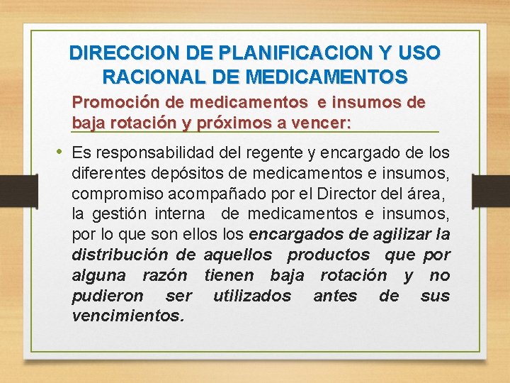 DIRECCION DE PLANIFICACION Y USO RACIONAL DE MEDICAMENTOS Promoción de medicamentos e insumos de
