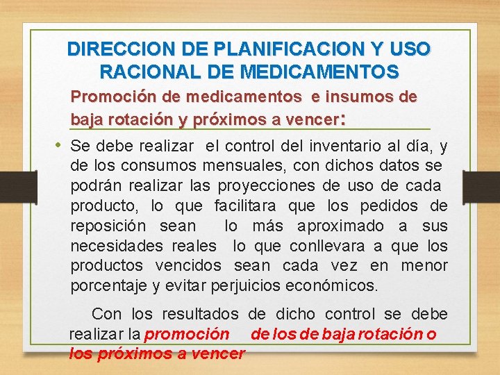 DIRECCION DE PLANIFICACION Y USO RACIONAL DE MEDICAMENTOS Promoción de medicamentos e insumos de