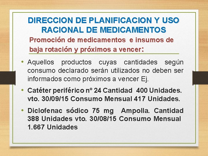DIRECCION DE PLANIFICACION Y USO RACIONAL DE MEDICAMENTOS Promoción de medicamentos e insumos de