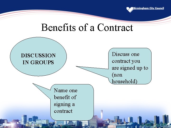Benefits of a Contract DISCUSSION IN GROUPS Name one benefit of signing a contract