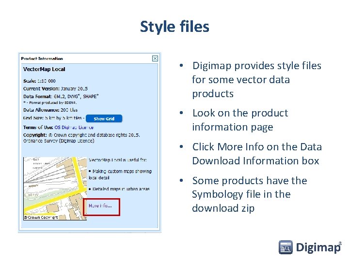 Style files • Digimap provides style files for some vector data products • Look