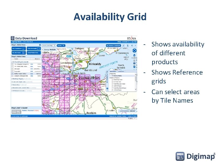 Availability Grid - Shows availability of different products - Shows Reference grids - Can