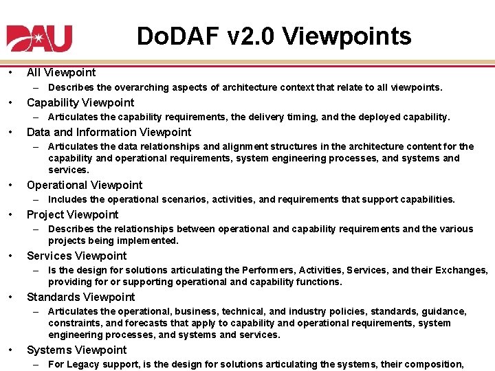 Do. DAF v 2. 0 Viewpoints • All Viewpoint – Describes the overarching aspects Do. DAF v 2. 0 Viewpoints • All Viewpoint – Describes the overarching aspects