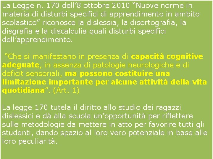 La Legge n. 170 dell’ 8 ottobre 2010 “Nuove norme in materia di disturbi