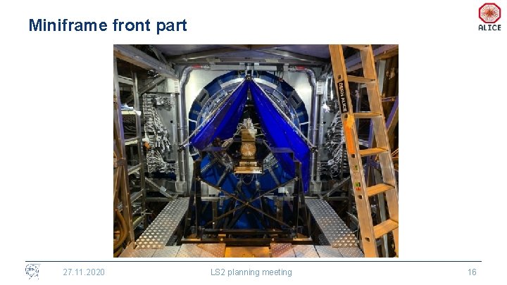Miniframe front part 27. 11. 2020 LS 2 planning meeting 16 