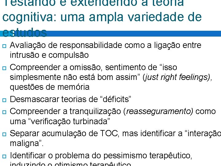 Testando e extendendo a teoria cognitiva: uma ampla variedade de estudos Avaliação de responsabilidade Testando e extendendo a teoria cognitiva: uma ampla variedade de estudos Avaliação de responsabilidade
