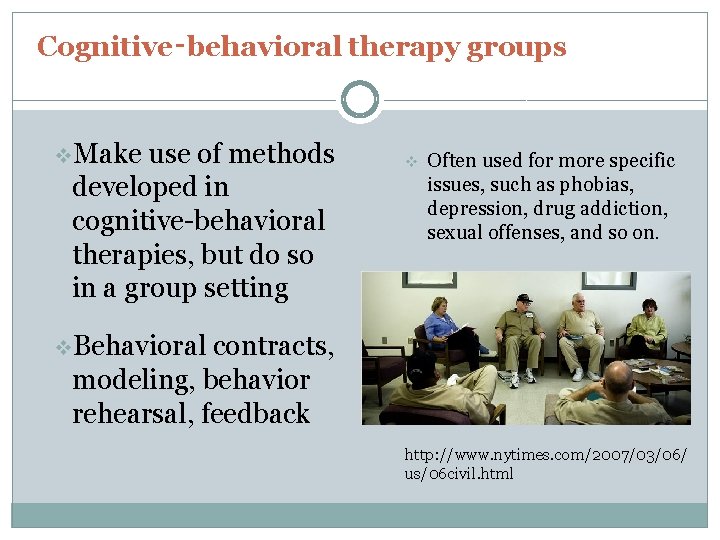 Cognitive‑behavioral therapy groups v. Make use of methods developed in cognitive-behavioral therapies, but do