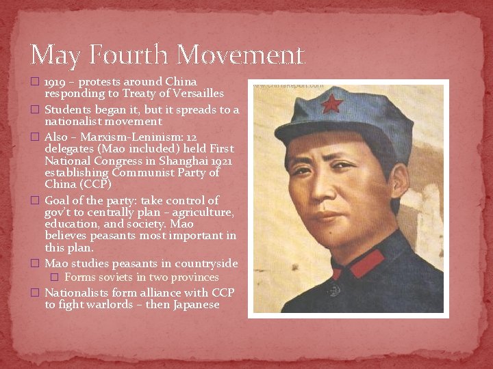 May Fourth Movement � 1919 – protests around China � � responding to Treaty