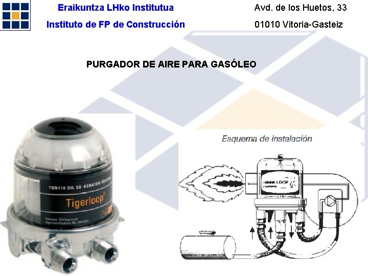 Eraikuntza LHko Institutua Avd. de los Huetos, 33 Instituto de FP de Construcción 01010