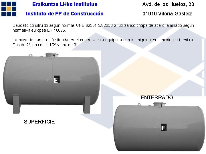 Eraikuntza LHko Institutua Avd. de los Huetos, 33 Instituto de FP de Construcción 01010