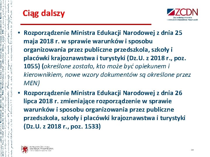 Ciąg dalszy • Rozporządzenie Ministra Edukacji Narodowej z dnia 25 maja 2018 r. w