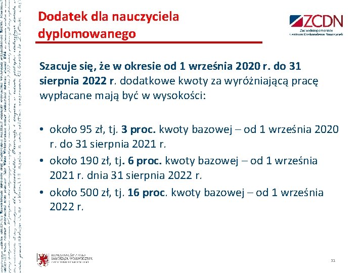 Dodatek dla nauczyciela dyplomowanego Szacuje się, że w okresie od 1 września 2020 r. Dodatek dla nauczyciela dyplomowanego Szacuje się, że w okresie od 1 września 2020 r.