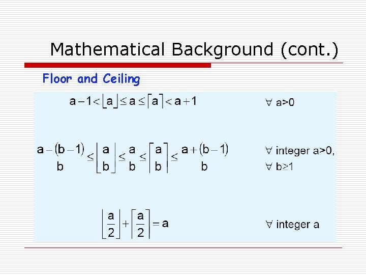 Mathematical Background (cont. ) Floor and Ceiling 