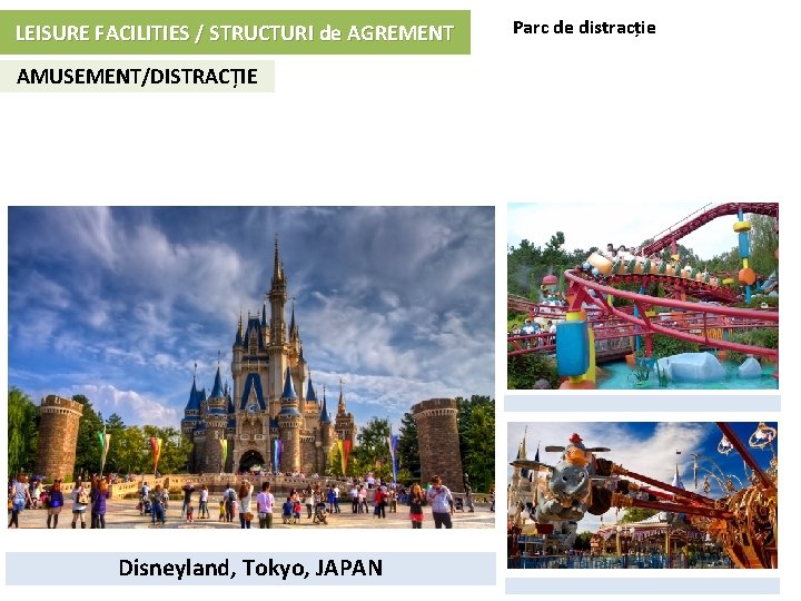 LEISURE FACILITIES / STRUCTURI de AGREMENT AMUSEMENT/DISTRACȚIE Disneyland, Tokyo, JAPAN Parc de distracție 