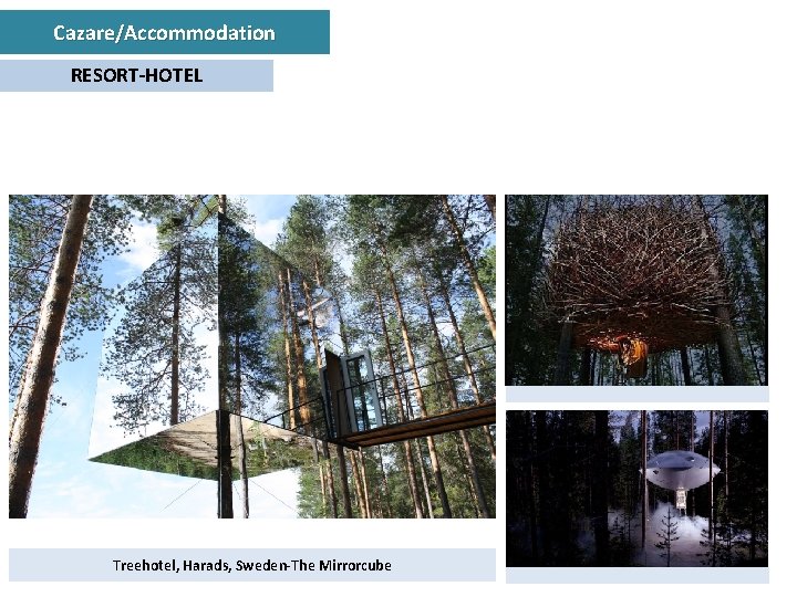 Cazare/Accommodation RESORT-HOTEL Treehotel, Harads, Sweden-The Mirrorcube 