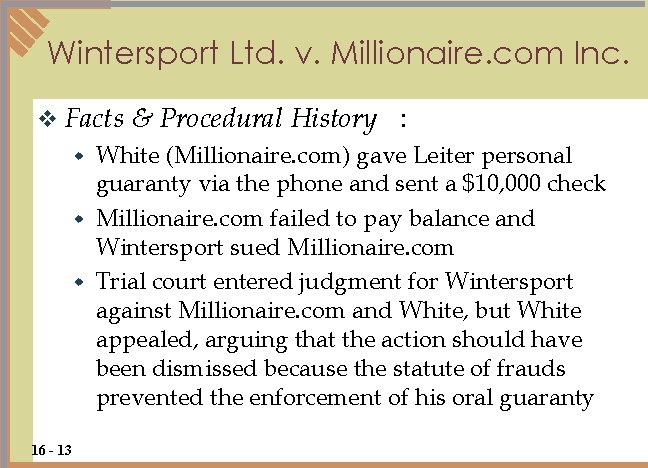 Wintersport Ltd. v. Millionaire. com Inc. v Facts & Procedural History : White (Millionaire.