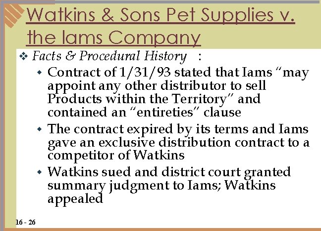 Watkins & Sons Pet Supplies v. the lams Company v Facts & Procedural History