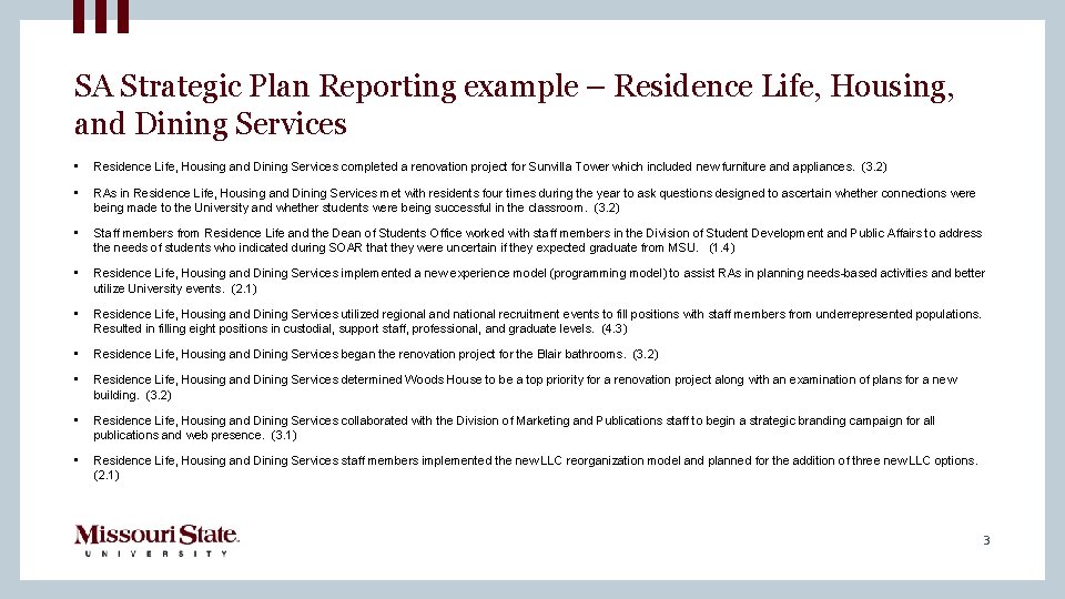 SA Strategic Plan Reporting example – Residence Life, Housing, and Dining Services • Residence SA Strategic Plan Reporting example – Residence Life, Housing, and Dining Services • Residence