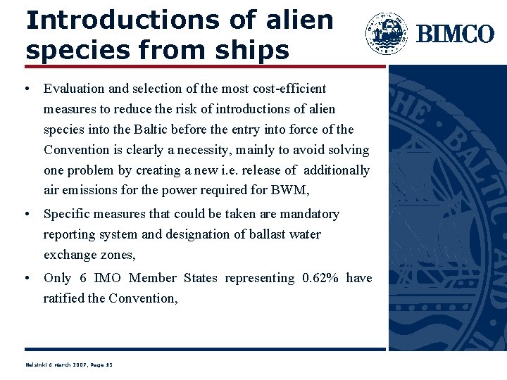 Introductions of alien species from ships • Evaluation and selection of the most cost-efficient