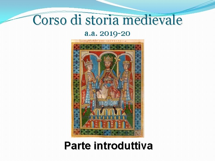 Corso di storia medievale a a 2019 20
