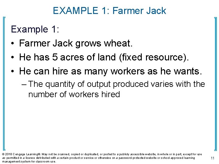 EXAMPLE 1: Farmer Jack Example 1: • Farmer Jack grows wheat. • He has