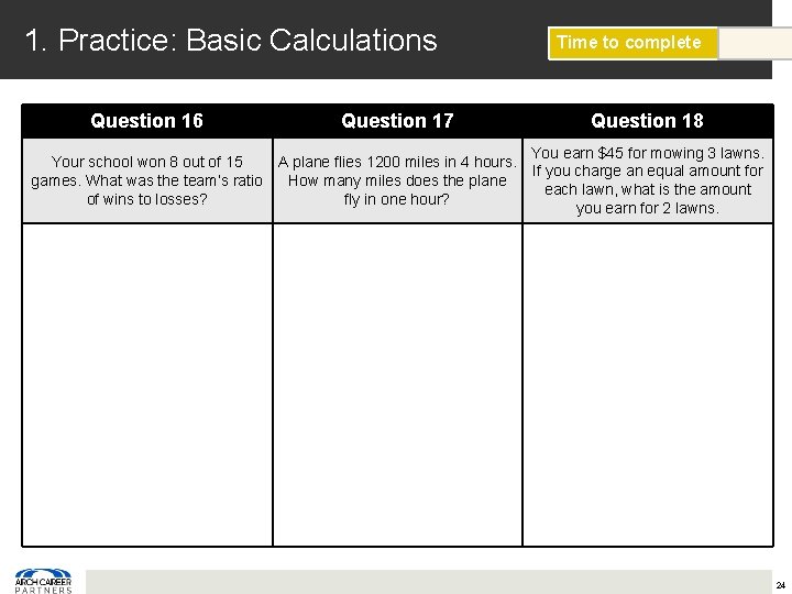 1. Practice: Basic Calculations Question 16 Question 17 Your school won 8 out of