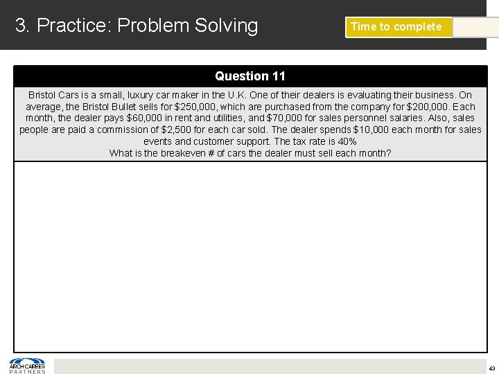 3. Practice: Problem Solving Time to complete Question 11 Bristol Cars is a small, 3. Practice: Problem Solving Time to complete Question 11 Bristol Cars is a small,