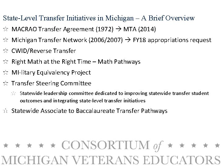 State-Level Transfer Initiatives in Michigan – A Brief Overview MACRAO Transfer Agreement (1972) MTA