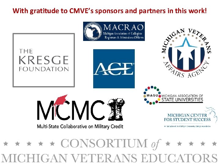 With gratitude to CMVE’s sponsors and partners in this work! 