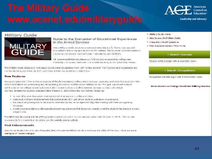 The Military Guide www. acenet. edu/militaryguide 44 