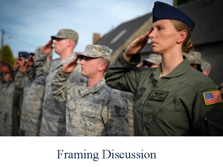 Framing Discussion 