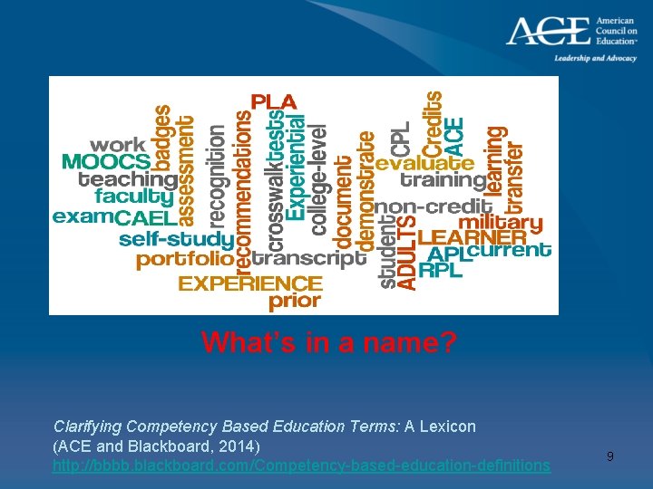 What’s in a name? Clarifying Competency Based Education Terms: A Lexicon (ACE and Blackboard,